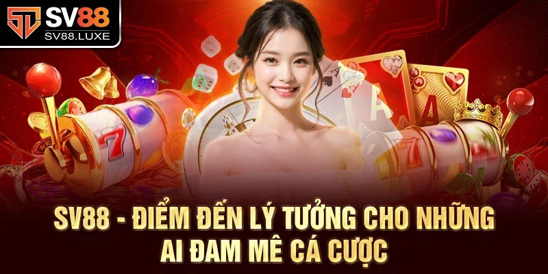SV88 - Sân chơi cá cược chất lượng